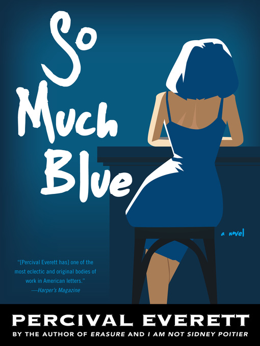 Title details for So Much Blue by Percival Everett - Wait list